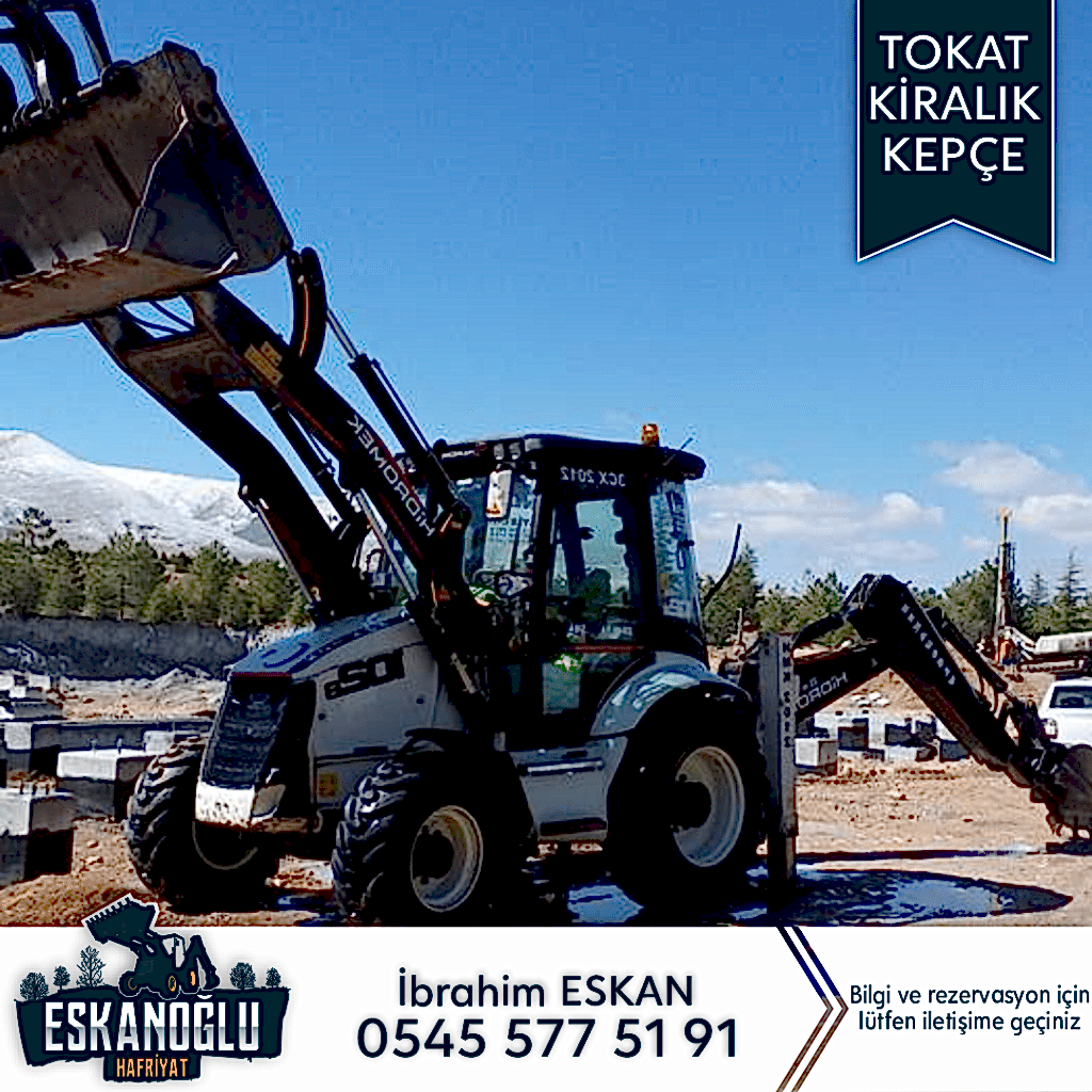 Tokat kiralık kepçe
